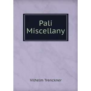  Pali Miscellany Vilhelm Trenckner Books