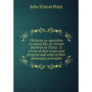   and some of their elementary principles John Vinton Potts Books