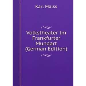   Im Frankfurter Mundart (German Edition) Karl Malss Books