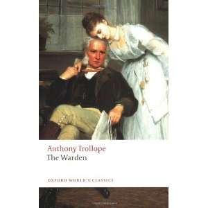   Warden (Oxford Worlds Classics) [Paperback] Anthony Trollope Books