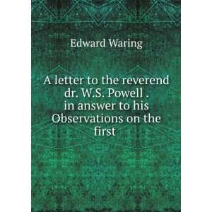   . in answer to his Observations on the first . Edward Waring Books