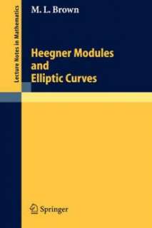 Heegner Modules and Elliptic Curves NEW by Martin L. Br 9783540222903 