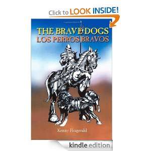 The Brave Dogs (Los Perros Bravos) Kenny Fitzgerald  
