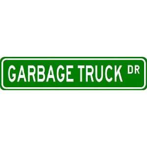  GARBAGE TRUCK Street Sign ~ Custom Aluminum Street Signs 
