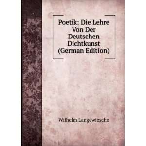   Von Der Deutschen Dichtkunst (German Edition) Wilhelm Langewiesche