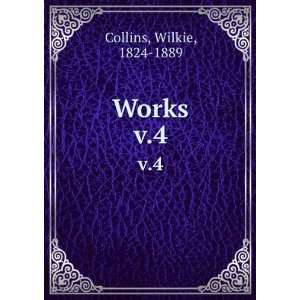  Works. v.4 Wilkie, 1824 1889 Collins Books