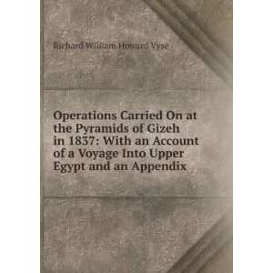   Into Upper Egypt and an Appendix Richard William Howard Vyse Books