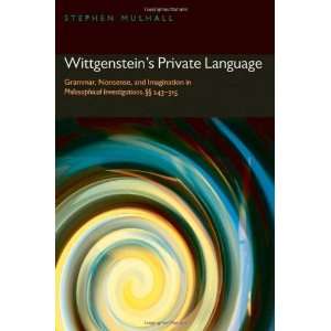  Wittgensteins Private Language Grammar, Nonsense, and 