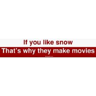  If you like snow Thats why they make movies MINIATURE 