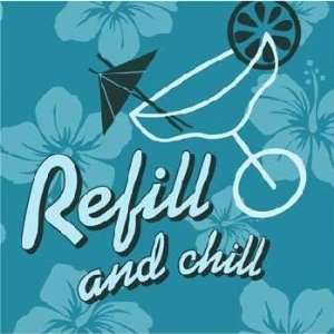  Refill and Chill Cocktail Napkin
