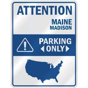   MADISON PARKING ONLY  PARKING SIGN USA CITY MAINE
