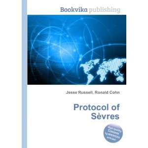  Protocol of SÃ¨vres Ronald Cohn Jesse Russell Books
