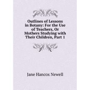   Teachers, Or Mothers Studying with Their Children, Part 1 Jane Hancox