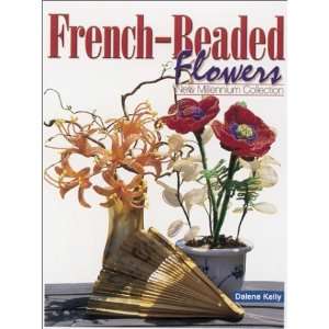  French Beaded Flowers [Paperback] Dalene Kelly Books