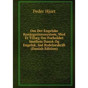   Forholdet Imellem Dansk Og Engelsk, Ind Bydelseskrift (Danish Edition