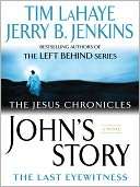   Johns Story The Last Eyewitness (Jesus Chronicles 