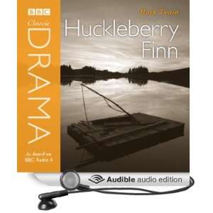  Classic Drama Huckleberry Finn (Dramatised) (Audible Audio 