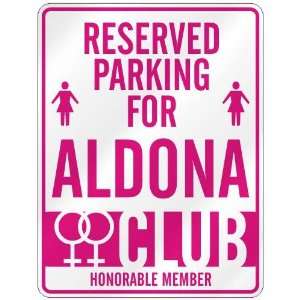   RESERVED PARKING FOR ALDONA 