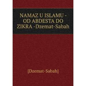  NAMAZ U ISLAMU   OD ABDESTA DO ZIKRA  Dzemat Sabah 