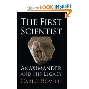  The First Scientist Anaximander and His Legacy [Hardcover 