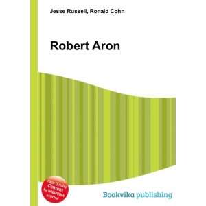  Robert Aron Ronald Cohn Jesse Russell Books