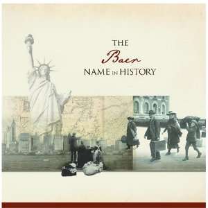  The Baer Name in History Ancestry Books