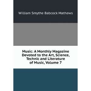   Literature of Music, Volume 7 William Smythe Babcock Mathews Books