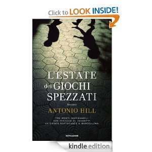 estate dei giochi spezzati (Omnibus) (Italian Edition) Antonio Hill 