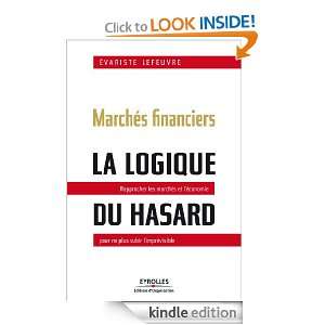 Marchés financiers   La logique du hasard (ED ORGANISATION) (French 