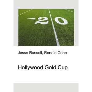  Hollywood Gold Cup Ronald Cohn Jesse Russell Books