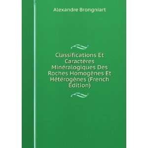   Et HÃ©tÃ©rogÃ¨nes (French Edition) Alexandre Brongniart Books