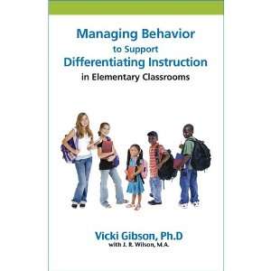 Managing Behavior to Support Differentiating Instruction 