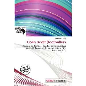  Colin Scott (footballer) (9786138481119) Iosias Jody 