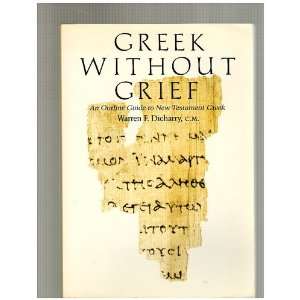   to New Testament Greek (9780829406290) Warren F. Dicharry Books