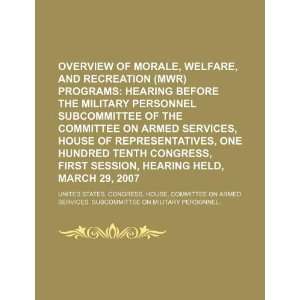  Overview of morale, welfare (9781234093716) United States 