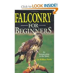    Falconry For Beginners [Hardcover] Lee William Harris Books