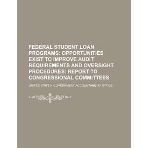  Federal Student Loan Programs opportunities exist to 