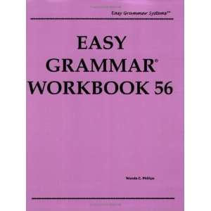   Grammar Level 1 (Workbook 56) [Paperback] Wanda C. Phillips Books