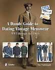 Dandy Guide to Dating Vintage Menswear by Sue Nightingale (2011 