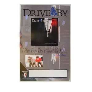   Drive By Poster I Hate Everyday Without You Drive By 