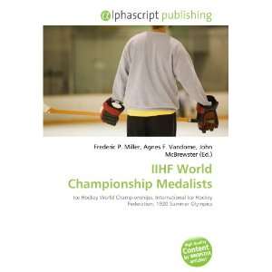  IIHF World Championship Medalists (9786134183819) Books