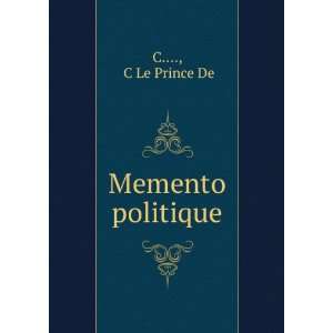  Memento politique C Le Prince De C. Books