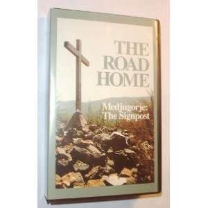  The Road Home Medjugorje   The Signpost (VHS) Everything 