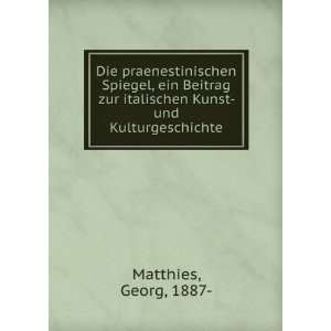  italischen Kunst  und Kulturgeschichte Georg, 1887  Matthies Books
