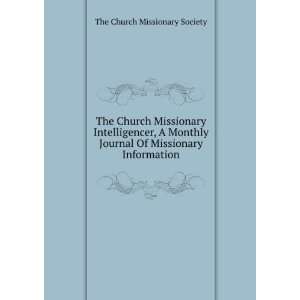  The Church Missionary Intelligencer, A Monthly Journal Of 