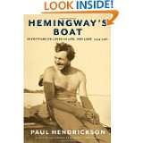 Hemingways Boat Everything He Loved in Life, and Lost, 1934 1961 by 