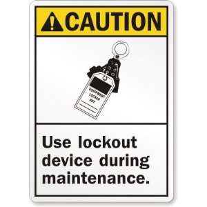  Caution Use Lockout Device During Maintenance (with 