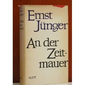  An der Zeitmauer Ernst Juenger Books