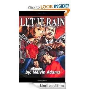 Let it Rain Its Like Butter Baby Melvin Adams Jr.  