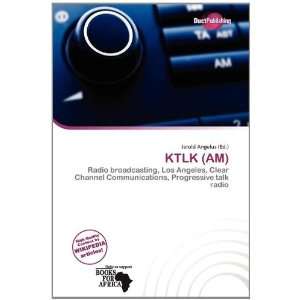  KTLK (AM) (9786200504616) Jerold Angelus Books